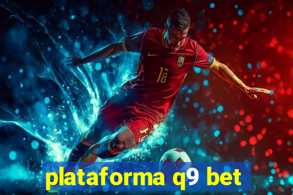 plataforma q9 bet